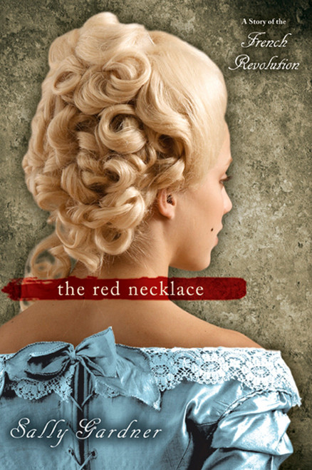 The Red Necklace by Sally Gardner, 9780142414880