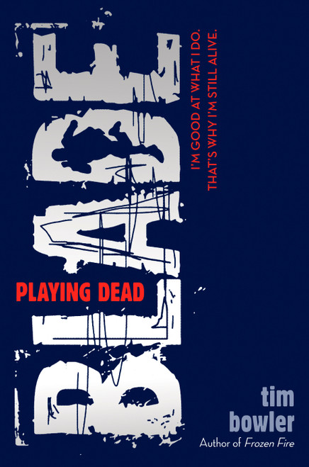 Blade: Playing Dead by Tim Bowler, 9780142416006