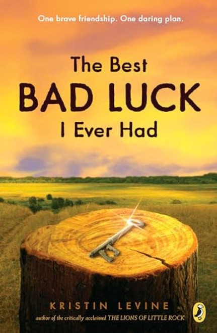 The Best Bad Luck I Ever Had by Kristin Levine, 9780142416488