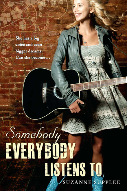 Somebody Everybody Listens To by Suzanne Supplee, 9780142418864