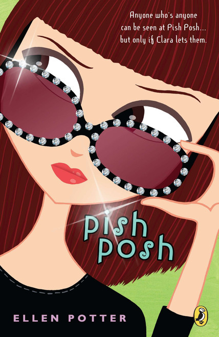 Pish Posh by Ellen Potter, 9780142419069