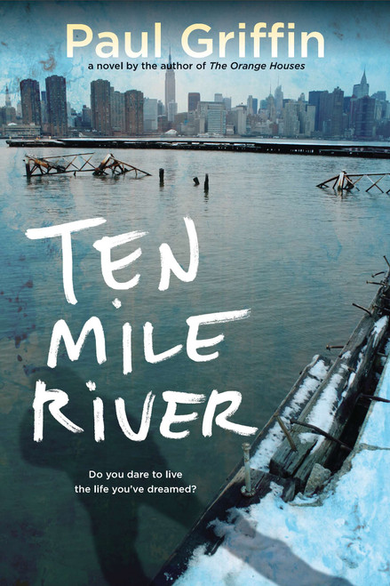 Ten Mile River by Paul Griffin, 9780142419830