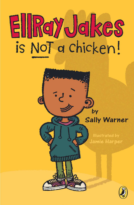 EllRay Jakes Is Not a Chicken by Sally Warner, Jamie Harper, 9780142419885