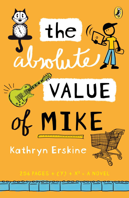 The Absolute Value of Mike by Kathryn Erskine, 9780142421017