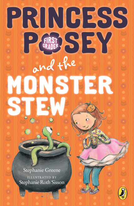 Princess Posey and the Monster Stew by Stephanie Greene, Stephanie Roth Sisson, 9780142421055