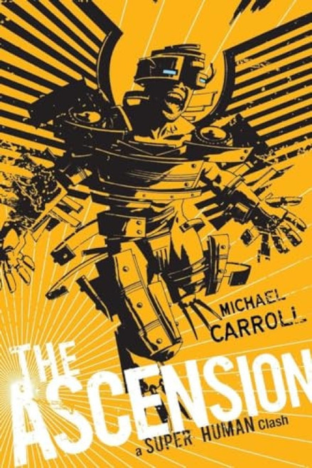 The Ascension: a Super Human Clash (A Super Human Clash) by Michael Carroll, 9780142421093