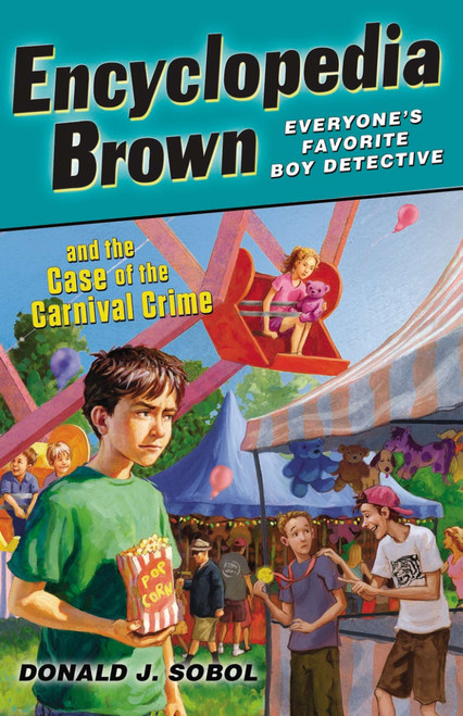 Encyclopedia Brown and the Case of the Carnival Crime by Donald J. Sobol, 9780142421994