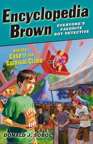 Encyclopedia Brown and the Case of the Carnival Crime by Donald J. Sobol, 9780142421994