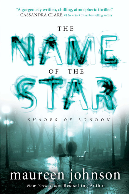 The Name of the Star by Maureen Johnson, 9780142422052