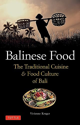 Balinese Food (The Traditional Cuisine & Food Culture of Bali) - 9780804857574 by Vivienne Kruger, 9780804857574