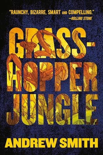 Grasshopper Jungle by Andrew Smith, 9780142425008
