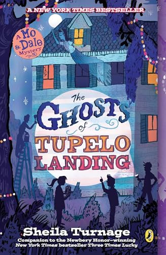 The Ghosts of Tupelo Landing by Sheila Turnage, 9780142425718