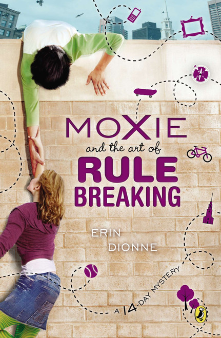 Moxie and the Art of Rule Breaking (A 14 Day Mystery) by Erin Dionne, 9780142426142