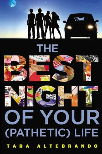 The Best Night of Your (Pathetic) Life by Tara Altebrando, 9780142426401