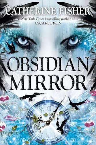 Obsidian Mirror by Catherine Fisher, 9780142426777