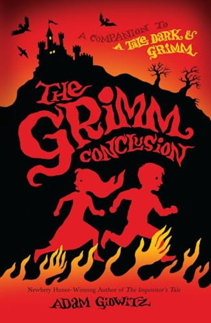 The Grimm Conclusion by Adam Gidwitz, Hugh D'Andrade, 9780142427361