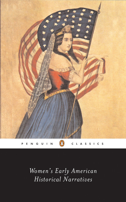 Women's Early American Historical Narratives by Sharon M. Harris, Sharon M. Harris, Sharon M. Harris, 9780142437100