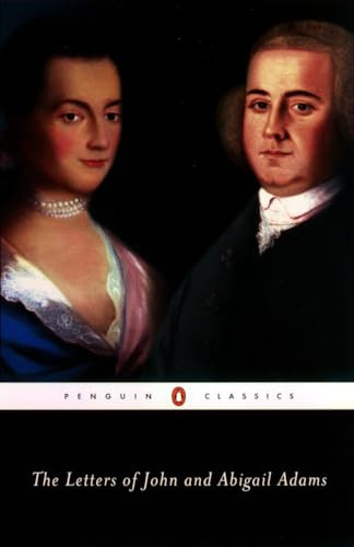 The Letters of John and Abigail Adams by John Adams, Abigail Adams, Frank Shuffelton, Frank Shuffelton, Frank Shuffelton, 9780142437117