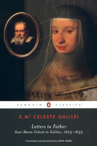 Letters to Father (Suor Maria Celeste to Galileo, 1623-1633) by Suor Maria Celeste, Dava Sobel, Dava Sobel, Dava Sobel, 9780142437155