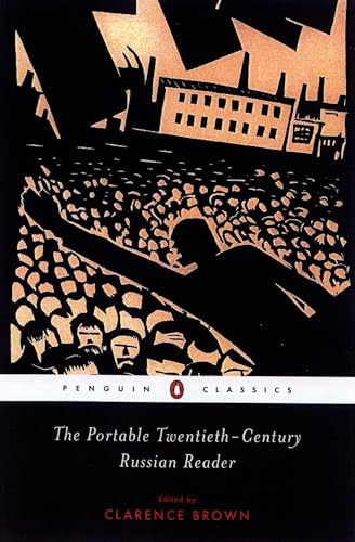 The Portable Twentieth-Century Russian Reader by Various, Clarence Brown, Clarence Brown, 9780142437575