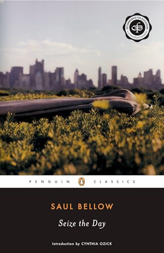 Seize the Day by Saul Bellow, Cynthia Ozick, 9780142437612