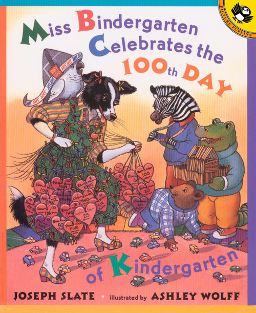 Miss Bindergarten Celebrates the 100th Day of Kindergarten by Joseph Slate, Ashley Wolff, 9780142500057