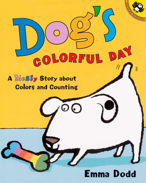 Dog's Colorful Day (A Messy Story About Colors and Counting) by Emma Dodd, Emma Dodd, 9780142500194
