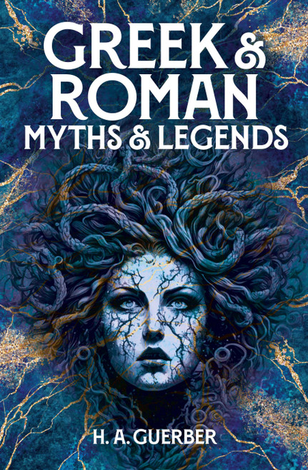 Greek & Roman Myths & Legends by H. A. Guerber, 9781398836860