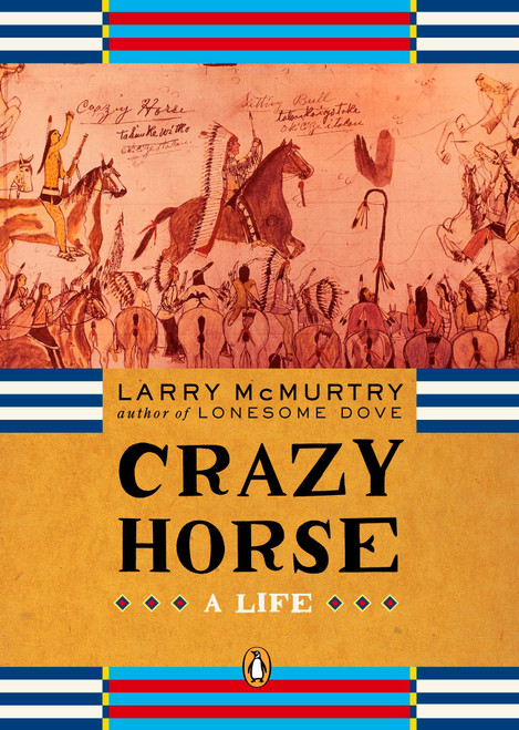 Crazy Horse (A Life) by Larry McMurtry, 9780143034803
