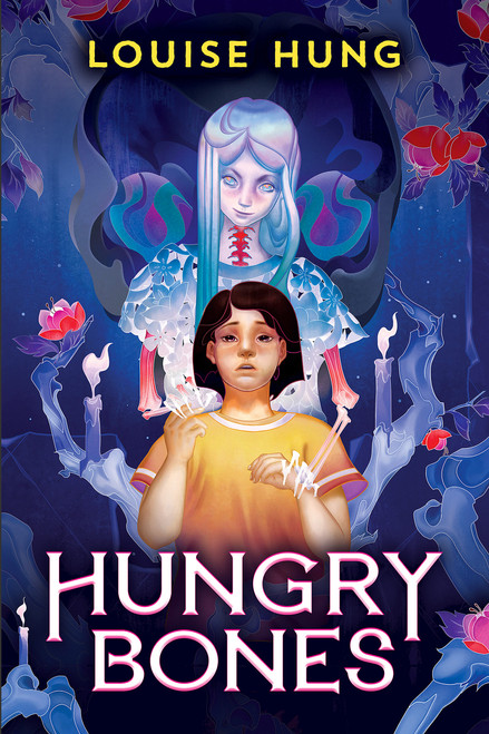 Hungry Bones by Louise Hung, 9781338832587