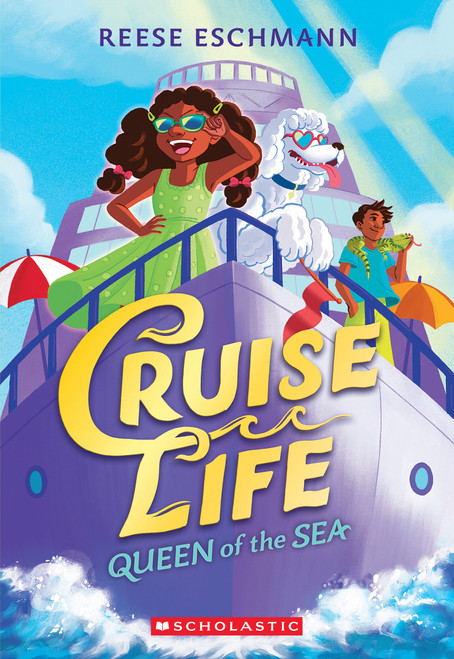 Queen of the Sea (Cruise Life #1) by Reese Eschmann, 9781339018157