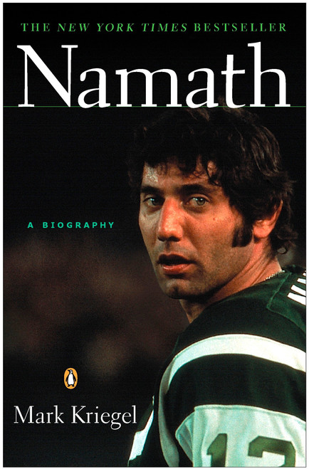 Namath: A Biography by Mark Kriegel, 9780143035350
