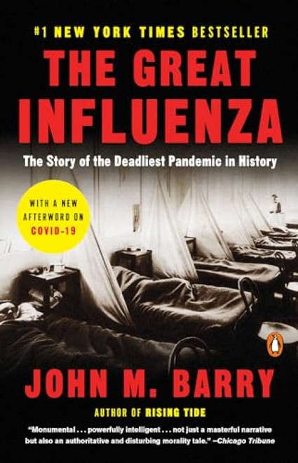 The Great Influenza (The Story of the Deadliest Pandemic in History) by John M. Barry, 9780143036494