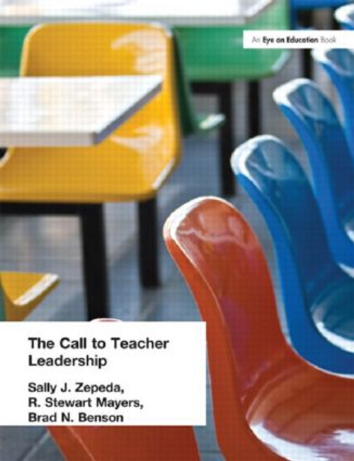Call to Teacher Leadership - 9781930556508 by Sally J. Zepeda, R. Stewart Mayers, Brad Benson, 9781930556508