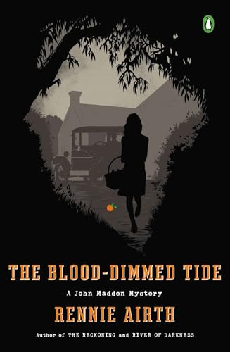 The Blood-Dimmed Tide (A John Madden Mystery) by Rennie Airth, 9780143037101