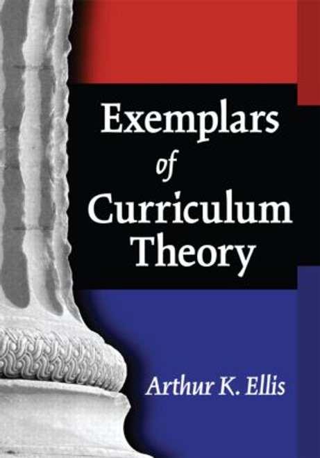 Exemplars of Curriculum Theory - 9781930556706 by Arthur K. Ellis, 9781930556706