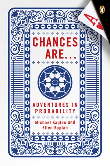 Chances Are . . . (Adventures in Probability) by Michael Kaplan, Ellen Kaplan, 9780143038344