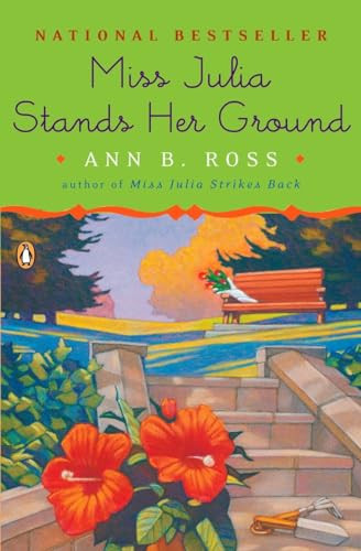 Miss Julia Stands Her Ground (A Novel) by Ann B. Ross, 9780143038559