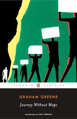 Journey without Maps by Graham Greene, Paul Theroux, 9780143039723
