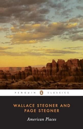 American Places by Wallace Stegner, Page Stegner, 9780143039747
