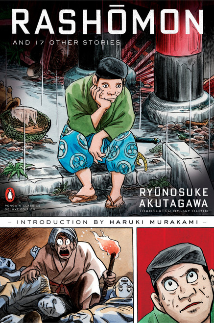 Rashomon and Seventeen Other Stories ((Penguin Classics Deluxe Edition)) by Ryunosuke Akutagawa, Haruki Murakami, Jay Rubin, Yoshihiro Tatsumi, 9780143039846