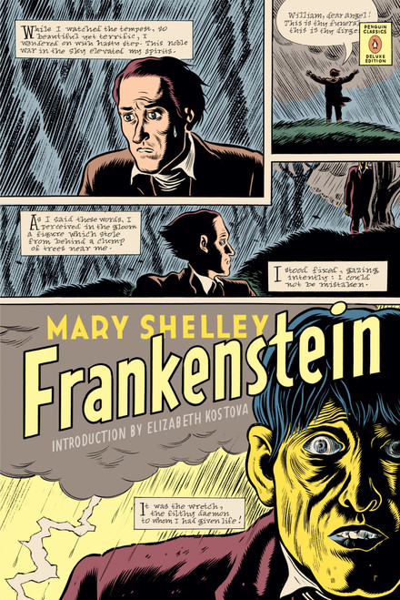 Frankenstein ((Penguin Classics Deluxe Edition)) by Mary Shelley, Elizabeth Kostova, Maurice Hindle, Daniel Clowes, 9780143105039