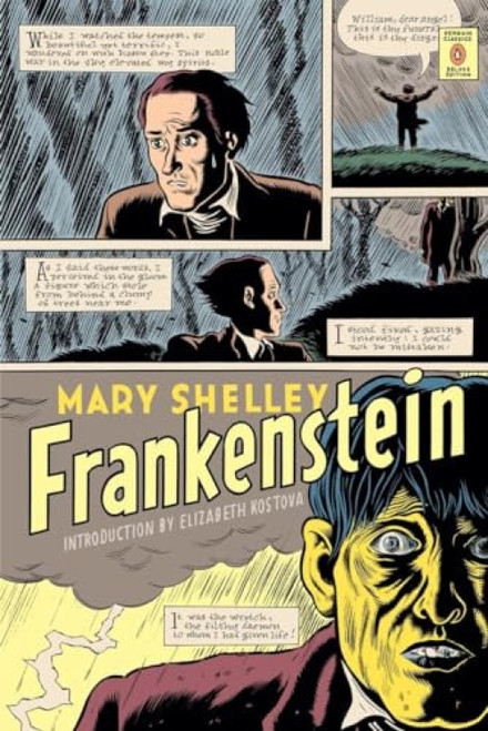 Frankenstein ((Penguin Classics Deluxe Edition)) by Mary Shelley, Elizabeth Kostova, Maurice Hindle, Daniel Clowes, 9780143105039