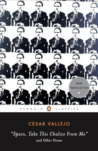 Spain, Take This Chalice from Me and Other Poems (Parallel Text Edition) (Bilingual Edition) by Cesar Vallejo, Margaret Sayers Peden, Ilan Stavans, Ilan Stavans, 9780143105305