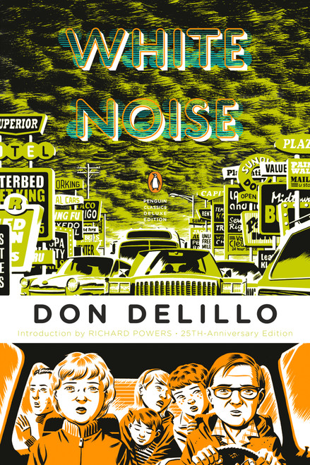 White Noise ((Penguin Classics Deluxe Edition)) by Don DeLillo, Richard Powers, 9780143105985