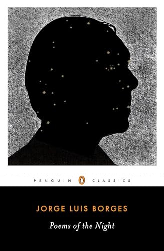 Poems of the Night (A Dual-Language Edition with Parallel Text) by Jorge Luis Borges, Suzanne Jill Levine, Efrain Kristal, Efrain Kristal, Efrain Kristal, 9780143106005