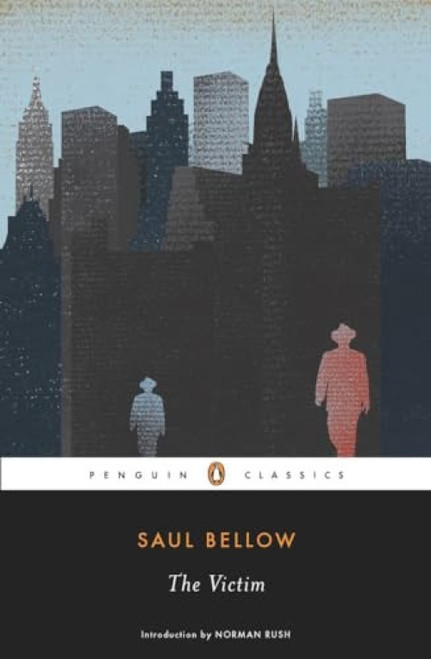 The Victim by Saul Bellow, Norman Rush, 9780143106104