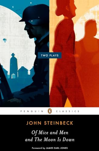 Of Mice and Men and The Moon Is Down (Two Plays) by John Steinbeck, James Earl Jones, 9780143106135