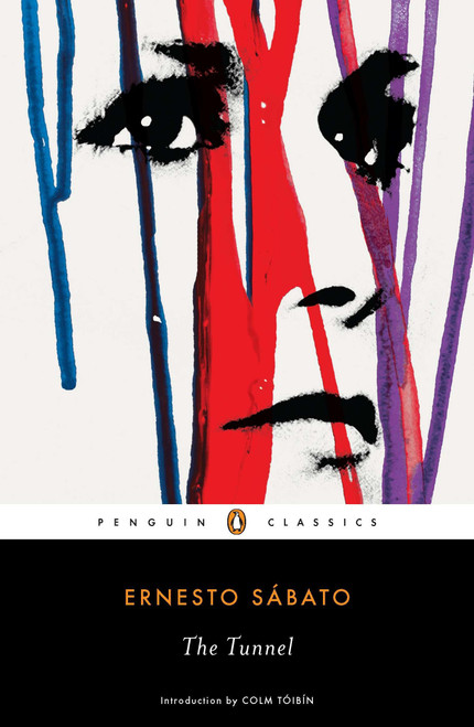 The Tunnel by Ernesto Sabato, Margaret Sayers Peden, Colm Toibin, 9780143106531