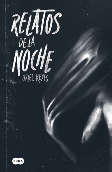 Relatos de la noche / Tales of the Night (Spanish Edition) by Uriel Reyes, 9786073836203